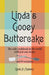 Linda's Gooey Buttercake: The Only Cookbook in the World with Just One Recipe and 99 Variations by Linda a. Massey