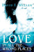 Love in All the Wrong Places by David E. Mullen
