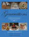 Generations: A Collection of Polish and Eastern European Recipes Handed Down for Over 100 Years by Myra Gaziano, Rina S. Karle
