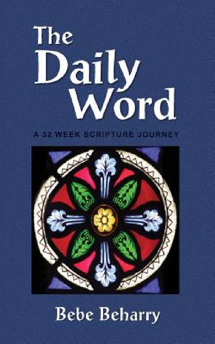 The Daily Word by Bebe Beharry
