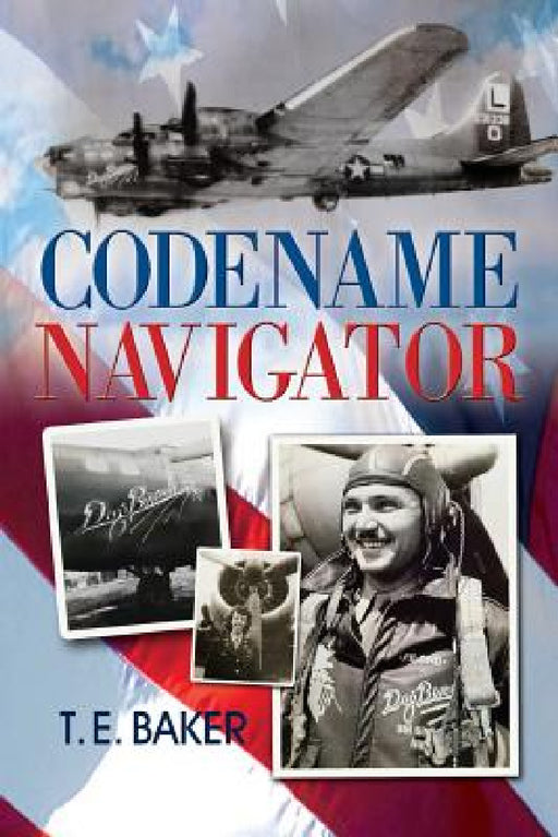 Codename Navigator by T. E. Baker