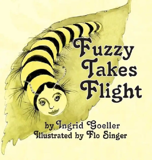 Fuzzy Takes Flight by Ingrid Goeller