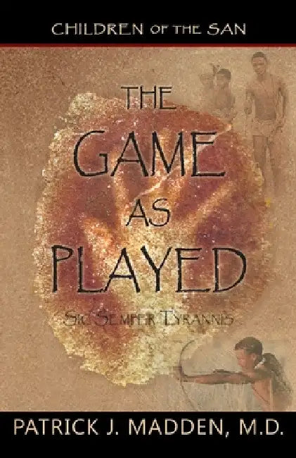 The Game as Played: Sic Semper Tyrannis' by Patrick Madden