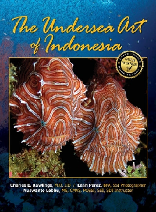 The Undersea Art of Indonesia by M. D. J. D. Rawlings, Bfa Leah Perez, Me Cmas Lobbu