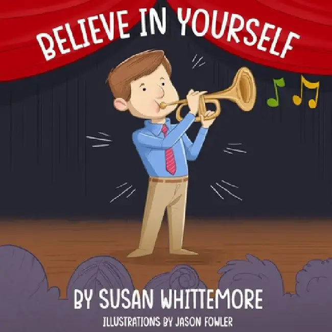 Believe in Yourself by Susan Whittemore