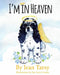 I'm in Heaven by Jean Tarsy