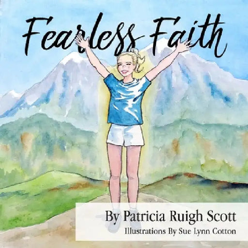 Fearless Faith by Patricia Ruigh Scott