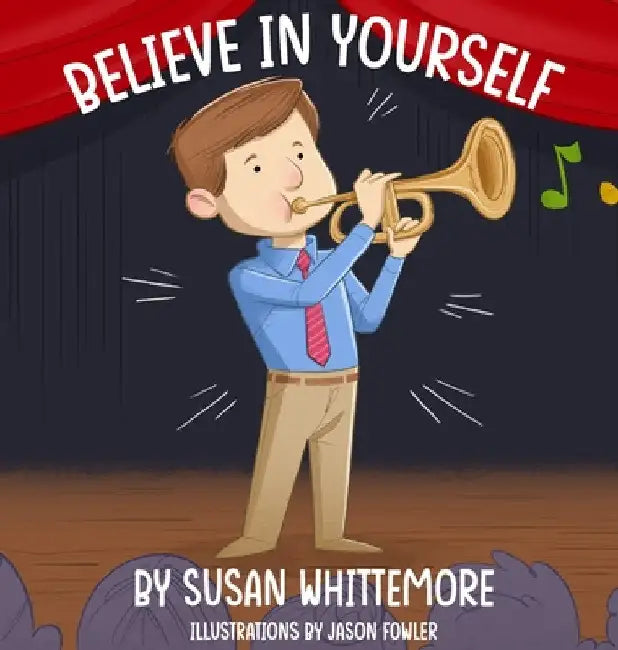 Believe in Yourself by Susan Whittemore