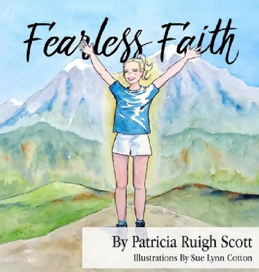 Fearless Faith by Patricia Ruigh Scott