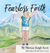 Fearless Faith by Patricia Ruigh Scott