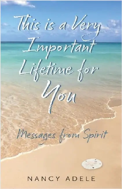 This is a Very Important Lifetime for You by Adele, Nancy