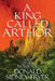 A King Called Arthor and Other Morceaux by Donald Sidney-Fryer