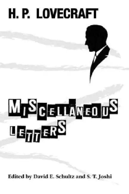 Miscellaneous Letters by H. P. Lovecraft