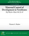 Maternal Control of Development in Vertebrates by Florence Marlow