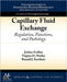 Capillary Fluid Exchange: Regulation, Functions, and Pathology by Ronald Korthuis, Joshua Scallan, Virginia Huxley