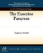 The Exocrine Pancreas by Stephen J. Pandol