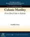 Colonic Motility: From Bench Side to Bedside by Sushil K. Sarna