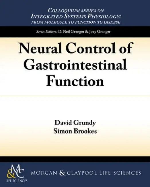 Neural Control of Gastrointestinal Function by David Grundy, Simon Brookes