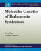 Molecular Genetics of Thalassemia Syndromes by Reena Das, Prashant Sharma