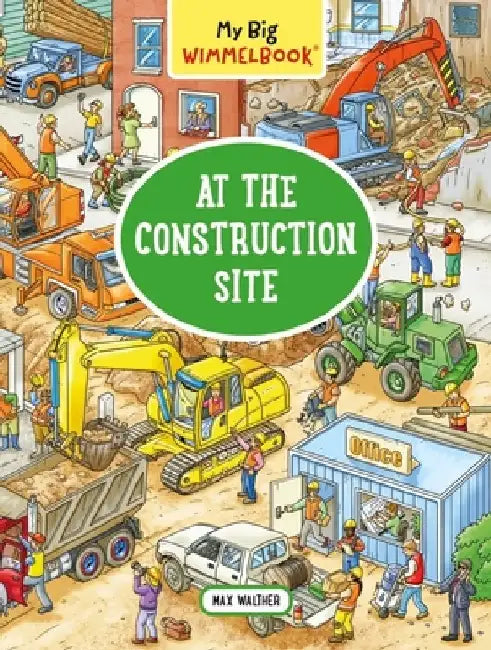 My Big Wimmelbook--At the Construction Site by Max Walther