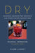 Dry: Delicious Handcrafted Cocktails and Other Clever Concoctions - Seasonal, Refreshing, Alcohol-Free by Clare Liardet