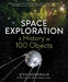 A History of Space Exploration in 100 Objects by Sten Odenwald