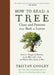 How to Read a Tree: Clues and Patterns from Bark to Leaves by Tristan Gooley