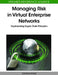 Managing Risk in Virtual Enterprise Networks: Implementing Supply Chain Principles by Stavros Ponis