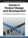 Handbook of Research on Trends in Product Design and Development: Technological and Organizational Perspectives by Arlindo Silva, Ricardo Simoes
