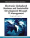 Electronic Globalized Business and Sustainable Development Through IT Management: Strategies and Perspectives by Patricia Ordóñez de Pablos, Miltiadis Lytras, Waldemar Karwowski