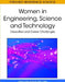 Women in Engineering, Science and Technology: Education and Career Challenges by Aileen Cater-Steel, Emily Cater