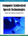 Computer Synthesized Speech Technologies: Tools for Aiding Impairment by John Mullennix, Steven Stern