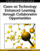 Cases on Technology Enhanced Learning through Collaborative Opportunities by Siran Mukerji, Purnendu Tripathi