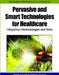 Pervasive and Smart Technologies for Healthcare: Ubiquitous Methodologies and Tools by Antonio Coronato, Giuseppe de Pietro