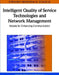 Intelligent Quality of Service Technologies and Network Management: Models for Enhancing Communication by Pattarasinee Bhattarakosol
