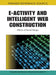 E-Activity and Intelligent Web Construction: Effects of Social Design by Tokuro Matsuo, Takayuki Fujimoto