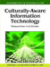 Handbook of Research on Culturally-Aware Information Technology: Perspectives and Models by Emmanuel G. Blanchard, Danièle Allard