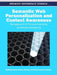 Semantic Web Personalization and Context Awareness: Management of Personal Identities and Social Networking by Miltiadis Lytras, Patricia Ordóñez de Pablos, Ernesto Damiani