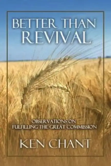 Better Than Revival by Ken Chant