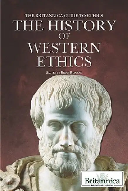 The History of Western Ethics by Brian Duignan