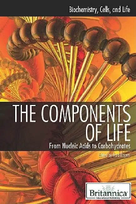 The Components of Life by Kara Rogers