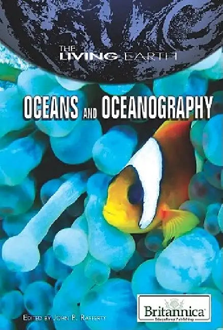 Oceans and Oceanography by John P. Rafferty