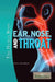 Ear Nose And Throat (The Human Body) by Kara Rogers