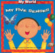 My Five Senses by Gladys Rosa-Mendoza, Laura Merer