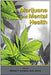 Marijuana and Mental Health by Michael T. Compton