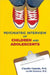 Psychiatric Interview of Children and Adolescents by Claudio Cepeda, Lucille Gotanco