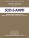 User's Guide for the Structured Clinical Interview for the Dsm-5(r) Alternative Model for Personality Disorders (Scid-5-Ampd) by Michael B. First