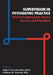 Supervision in Psychiatric Practice: Practical Approaches Across Venues and Providers by Sallie G. De Golia