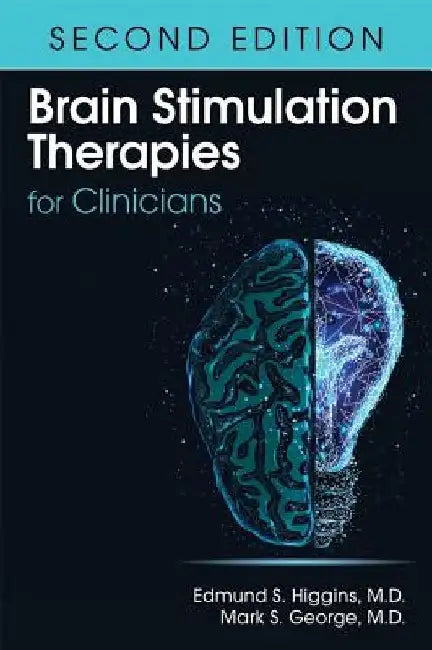 Brain Stimulation Therapies for Clinicians by Edmund S. Higgins