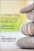Combating Physician Burnout: A Guide for Psychiatrists by Sheila Loboprabhu, Richard F. Summers, H. Steven Moffic
